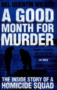 Image of A Good Month for Murder by Del Quentin Wilber Hardback
