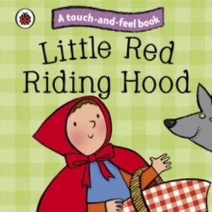 Image of Little Red Riding Hood: Ladybird Touch and Feel Fairy Tales by Penguin Books Ltd (Board book, 2010)