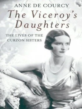 Image of The Viceroys Daughters by Anne De Courcy Paperback