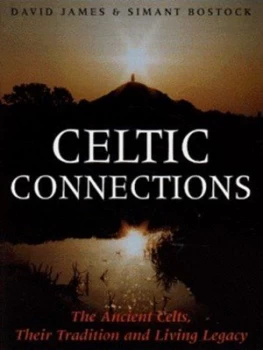 Image of Celtic Connections by David James and Simant Bostock Paperback