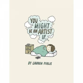Image of You Might Be An Artist If... Hardcover