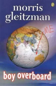 Image of Boy Overboard by Morris Gleitzman Paperback