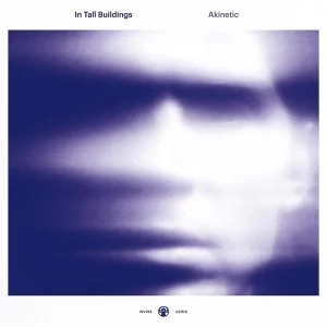 Image of In Tall Buildings - Akinetic Coloured Vinyl