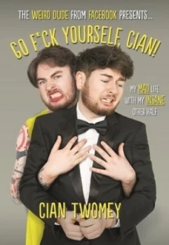 Image of Go F ck Yourself Cian by Cian Twomey Hardback
