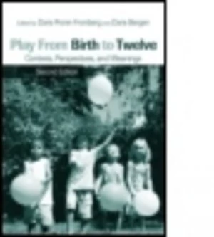 Image of Play from Birth to Twelve by Doris Pronin Fromberg Paperback