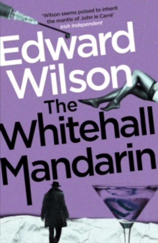 Image of The Whitehall Mandarin : A gripping Cold War espionage thriller by a former special forces officer Paperback / softback