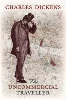 Image of The Uncommercial Traveller