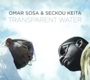 image of Transparent Water by Omar Sosa & Seckou Keita CD Album