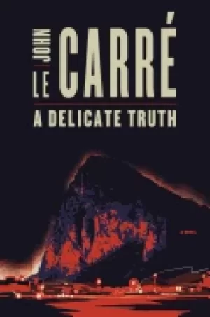 Image of delicate truth john le carre