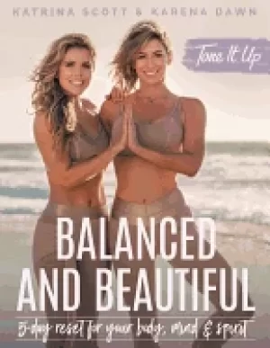 Image of tone it up balanced and beautiful 5 day reset for your body mind and spirit