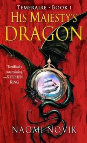 Image of His Majestys dragon by Naomi Novik