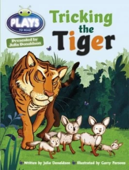Image of Julia Donaldson Plays Turquoise/1b Tricking the Tiger by Julia Donaldson Paperback