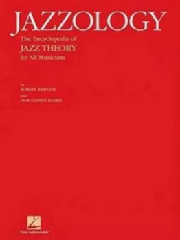Image of Jazzology the Encyclopedia of Jazz Theory for All Musicians by Robert Rawlins and nor Eddine Bahha and Barrett Tagliarino Book