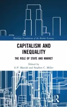 Image of Capitalism and Inequality : The Role of State and Market