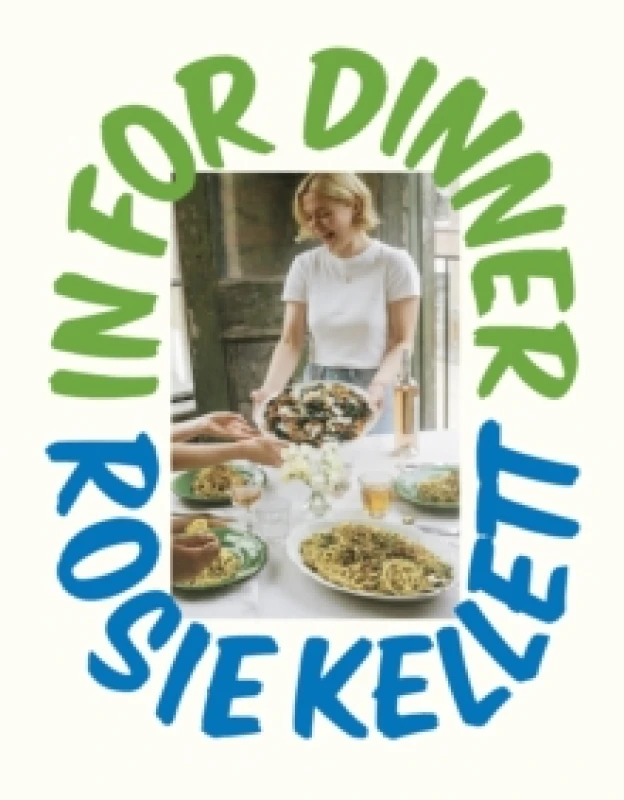 Image of In for Dinner : 101 delicious & affordable recipes to batch cook, share and enjoy Hardback