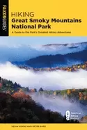 Image of hiking great smoky mountains national park a guide to the parks greatest hi