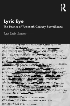 Image of Lyric EyeThe Poetics of Twentieth-Century Surveillance