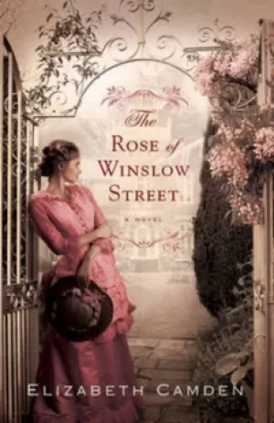 Image of The rose of Winslow Street by Elizabeth Camden
