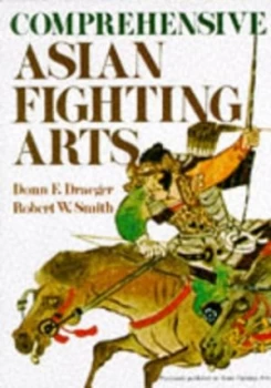 Image of Comprehensive Asian Fighting Arts by Donn Draeger Paperback