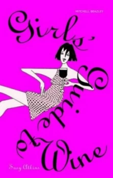 Image of Girls Guide to Wine by Susy Atkins Book