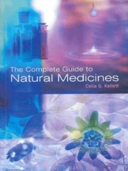 Image of The Complete Guide to Natural Medicines by Celia G Kellett Paperback