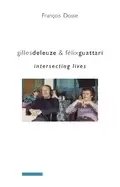 Image of gilles deleuze and felix guattari intersecting lives