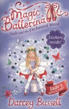 Image of Jade and the Enchanted Wood by Darcey Bussell Book