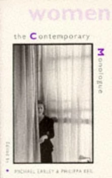 Image of The Contemporary Monologue Women by Michael Earley Paperback