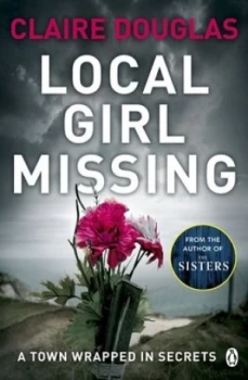 Image of Local Girl Missing by Claire Douglas Paperback