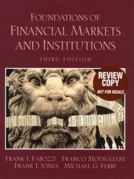 Image of Foundations of Financial Markets and Institutions by Frank J. Fabozzi Paperback