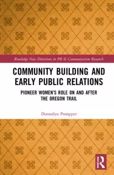 Image of Community Building and Early Public RelationsPioneer Womens Role on and after the Oregon Trail