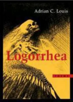 Image of Logorrhea by Adrian Louis Book