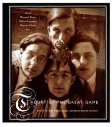 Image of Theory Of The Great Game : Writings from 'Le Grand Jeu'