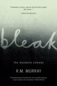 Image of Bleak : The mundane comedy