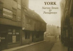 Image of York Narrow Streets and Passageways by Barrie Law Paperback