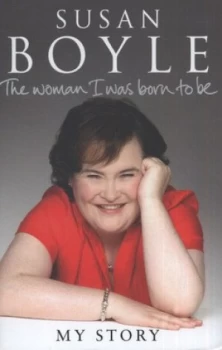 Image of The Woman I Was Born to Be by Susan Boyle Hardback