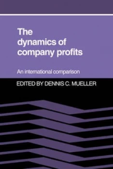 Image of The Dynamics of Company Profits by Dennis C. Mueller Hardback