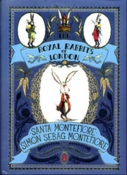 Image of The Royal Rabbits of London by Santa Montefiore Hardback