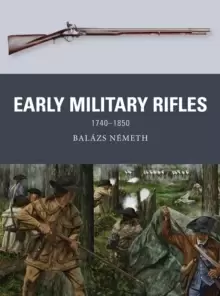 Image of Early Military Rifles : 1740-1850