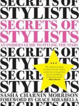 Image of Secrets of Stylists by Sasha Charnin Morrison Paperback