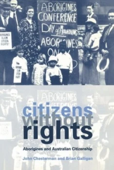 Image of Citizens Without Rights by John Chesterman Hardback