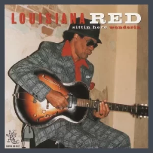 Image of Sittin Here Wonderin by Louisiana Red CD Album
