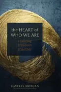 Image of heart of who we are realizing freedom together