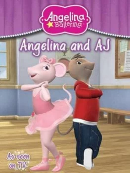 Image of Angelina Ballerina and Aj Paperback