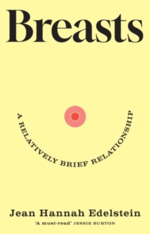 Image of Breasts : A Relatively Brief Relationship the funny, moving and universally relatable new memoir Hardback