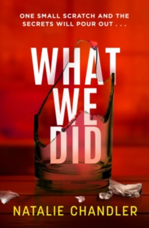 Image of What We Did : A twisty, chilling and unpredictable suspense thriller Paperback / softback