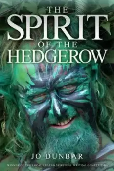 Image of The Spirit of the Hedgerow by Jo Dunbar