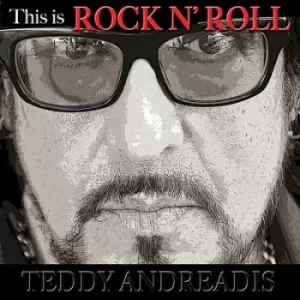Image of This Is Rock N Roll by Teddy Andreadis CD Album