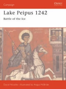 Image of Lake Peipus 1242 by David Nicolle Paperback