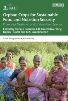Image of Orphan Crops for Sustainable Food and Nutrition Security : Promoting Neglected and Underutilized Species